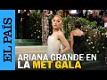 MET GALA 2024 |  Ariana Grande en la alfombra roja | EL PAÍS
