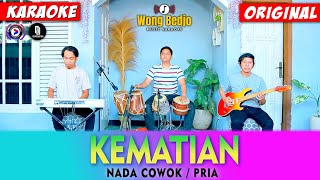 Download lagu KEMATIAN KARAOKE DANGDUT ORIGINAL NADA COWOK / PRIA mp3