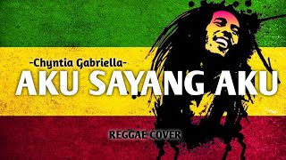Download lagu Terimakasih masalalu(Aku Sayang Aku) REGGAE COVER VERSION || Chyntia Gabriella mp3