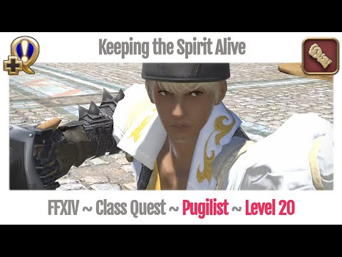 FFXIV Pugilist Level 20 Class Quest ~ A Realm Reborn ~ Keeping the Spirit Alive