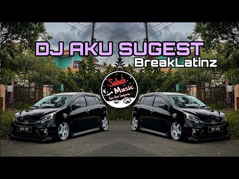 SABAH MUSIC - DJ AKU SUGEST(BreakLatin)