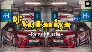 Download lagu VE HANIYA - ( GalaRemix ) - | BreakLatin mp3