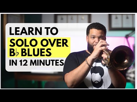 Learn to Solo Over the Bb Blues in 12 Minutes