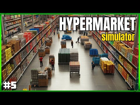 Hypermarket Simulator - First Look - EP#5