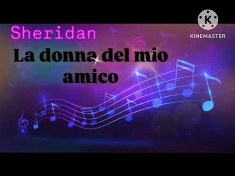 SHERIDAN - la donna del mio amico (Remix)💘
