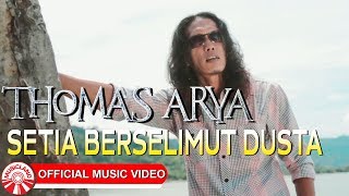 Download lagu Thomas Arya - Setia Berselimut Dusta [  HD] mp3