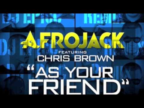 Afrojack ft Chris Brown - "As Your Friend" DJ EPIcC Bootleg