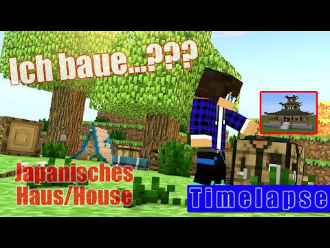 Ich baue...Minecraft Japanese House - Japanisches Haus Building Bauen (Timelapse)