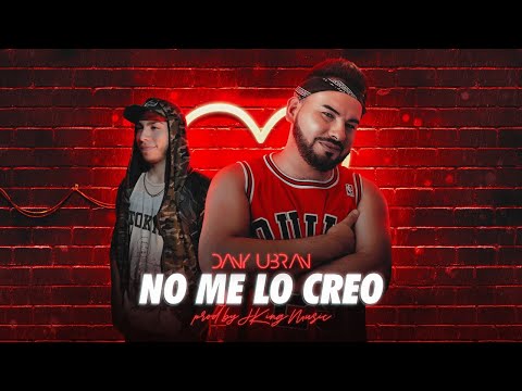 Clasiton - No Me Lo Creo - Dany Ubran  (Official Lyric Video)