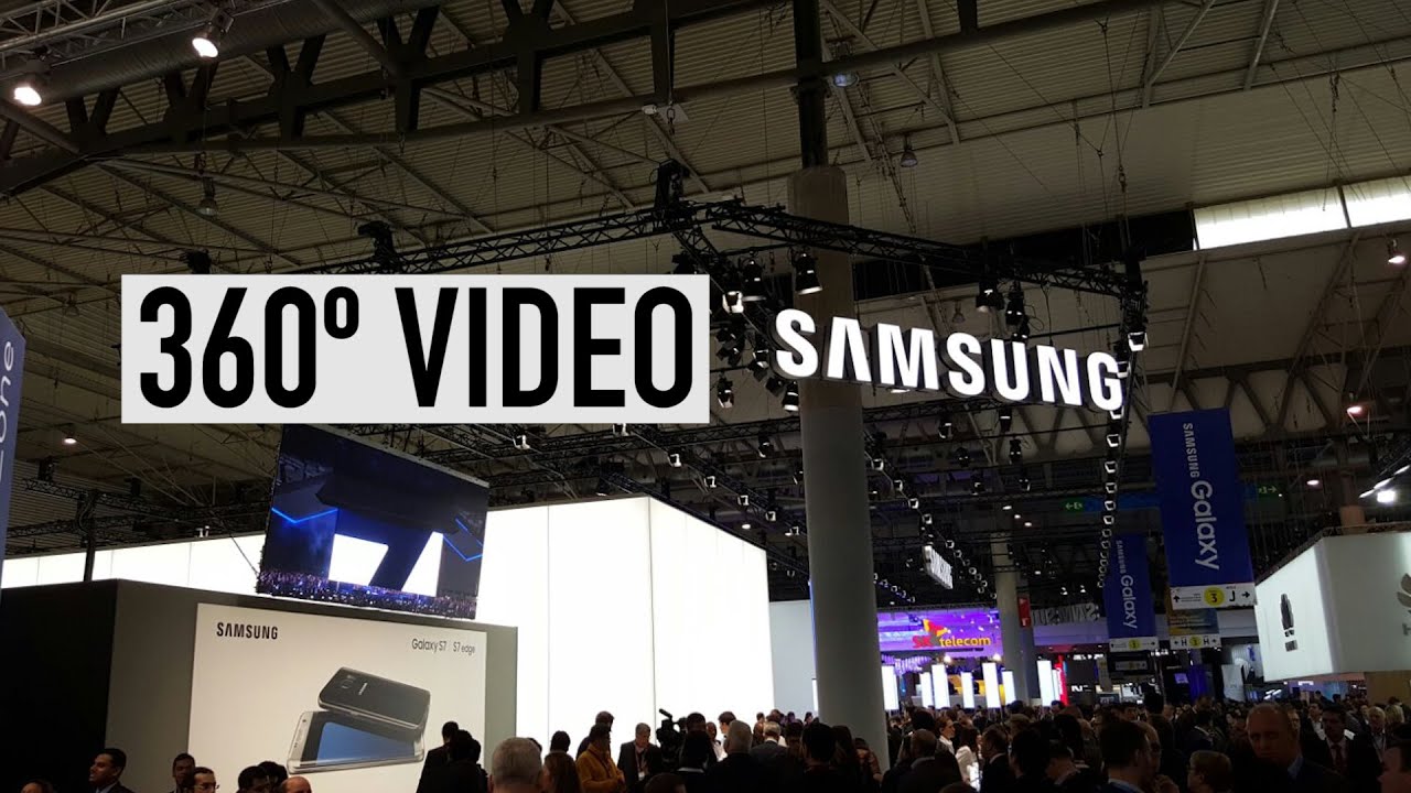 Samsung 360 video at MWC 2016 #360VIDEO - YouTube