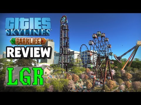 LGR - 都市。スカイラインズパークライフの口コミ (LGR - Cities: Skylines Parklife Review)