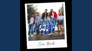 Our Bonds (Theme Song of Being Someone Else) Music Video