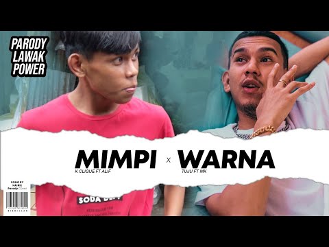 MIMPI x WARNA - K Clique (PARODY Cover by Hairie) Official Music Video