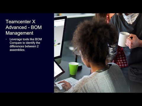 Teamcenter X Advanced - BOM Management