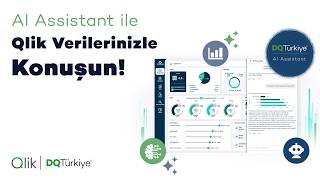 AI Assistant ile Qlik Verilerinizle Konuşun!
