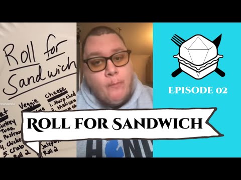 Deconstructed Tuna Sandwich - Roll For Sandwich EP 2 - 4/13/22