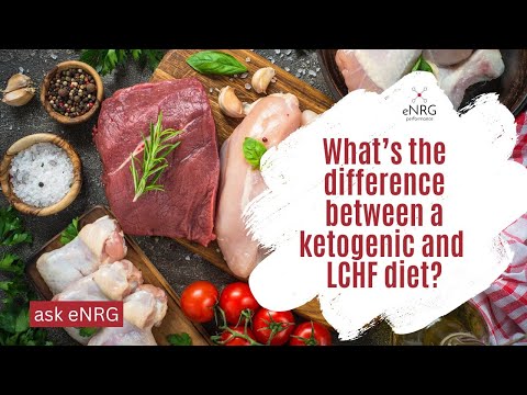Ketogenic vs. LCHF diet