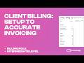 Client Billing Setup To Accurate Invoicing