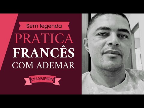 Francês na Prática com Ademar sem legenda