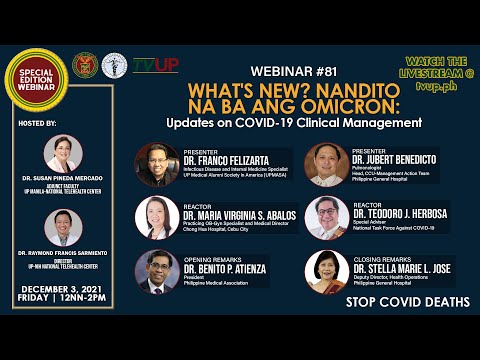 Webinar #81 | “WHAT'S NEW? NANDITO NA BA ANG OMICRON: Updates on COVID-19 Clinical Management”