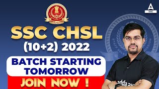 SSC CHSL (10+2 ) 2022 Batch Starting Tomorrow | Join Now !