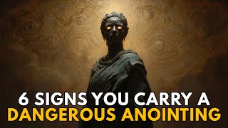 6 Signs You Carry a Dangerous Anointing. You Were Set Apart for a Reason | Biblical Wisdom