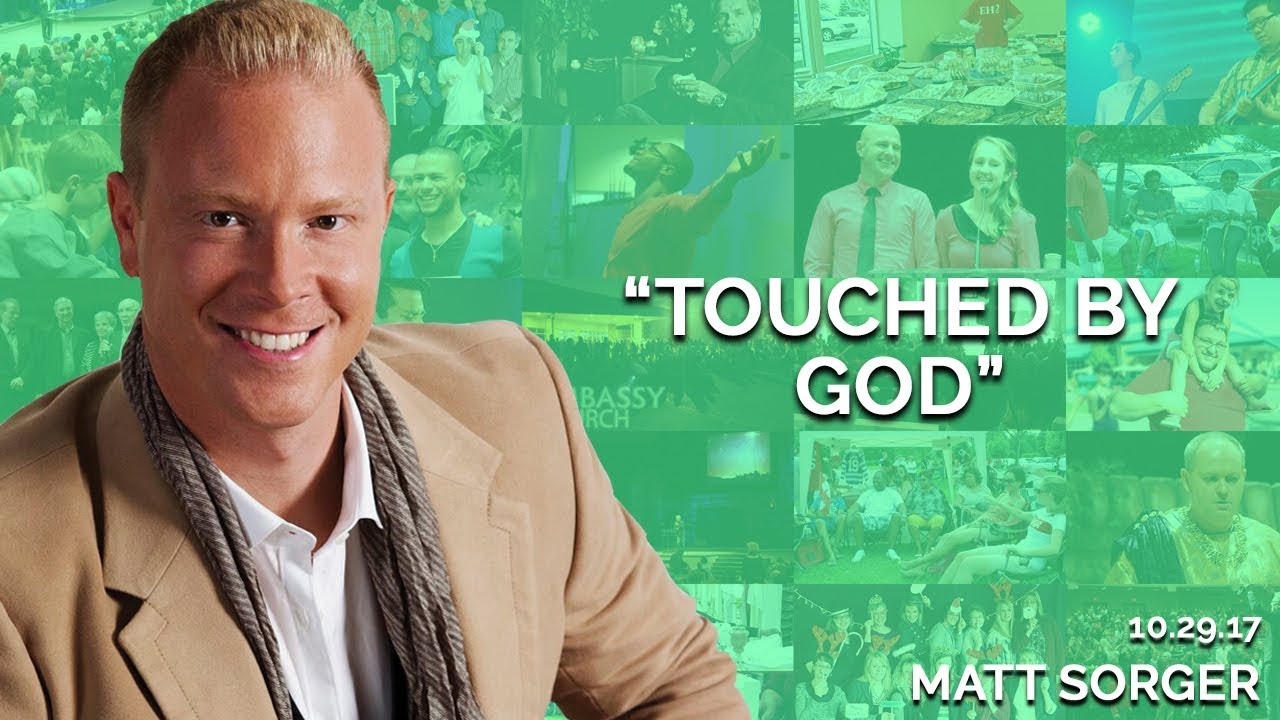 Touched By God | October 29th 2017 (Matt Sorger)