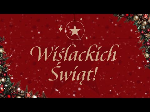 WYJĄTKOWE, ŚWIĄTECZNE ŻYCZENIA OD WIŚLAKÓW 🥰