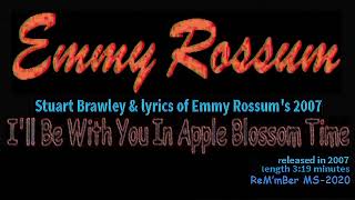 Emmy Rossum-I&#39;ll Be With You In Apple Blossom Time