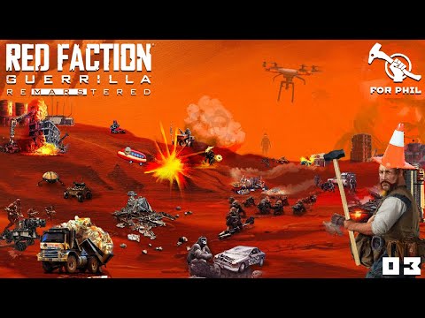 Red Faction Guerrilla Re-Mars-tered, Part 3 (For Phil)