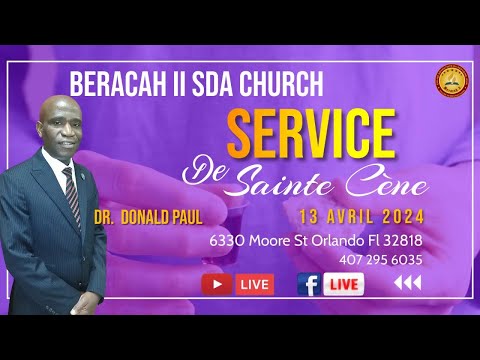Service De Sainte Cène | Dr. Donald Paul  | 04-13-24 |