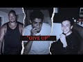 Give Up