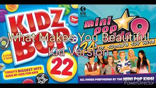 What Makes You Beautiful (Version 2) - Kidz Bop + Mini Pop Kids Mashup &quot;by @joeyrabbit8649&quot;