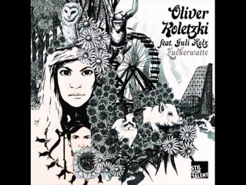 Oliver Koletzki feat Juli Holz   Zuckerwatte David August Remix
