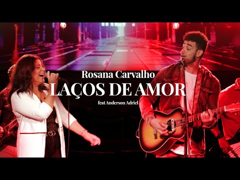 Laços De Amor - Rosana Carvalho