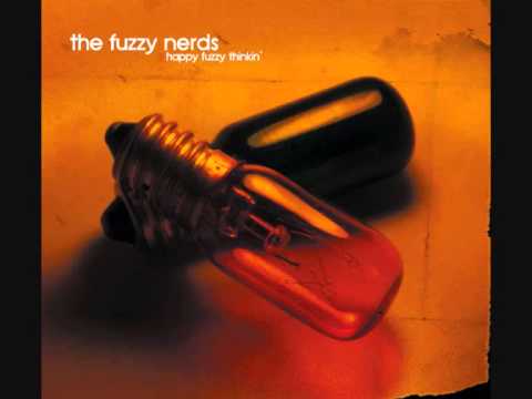 The Fuzzy Nerds - Happy Fuzzy Thinkin' (full album / 2006)