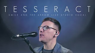 TesseracT - Daniel Tompkins - Smile and The Arrow (from Sonder) - Live vocal performance 2020