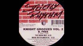 Knight Grooves - B. Free (The Main Mix)