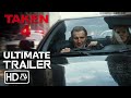 TAKEN 4 Ultimate Trailer 2025 Liam Neeson Michael Keaton Pierce Brosnan Fan Trailer