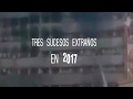 Tres sucesos extraños en 2017