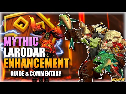 Mythic Larodar - Enhancement Guide - | Dragonflight 10.2 Season 3