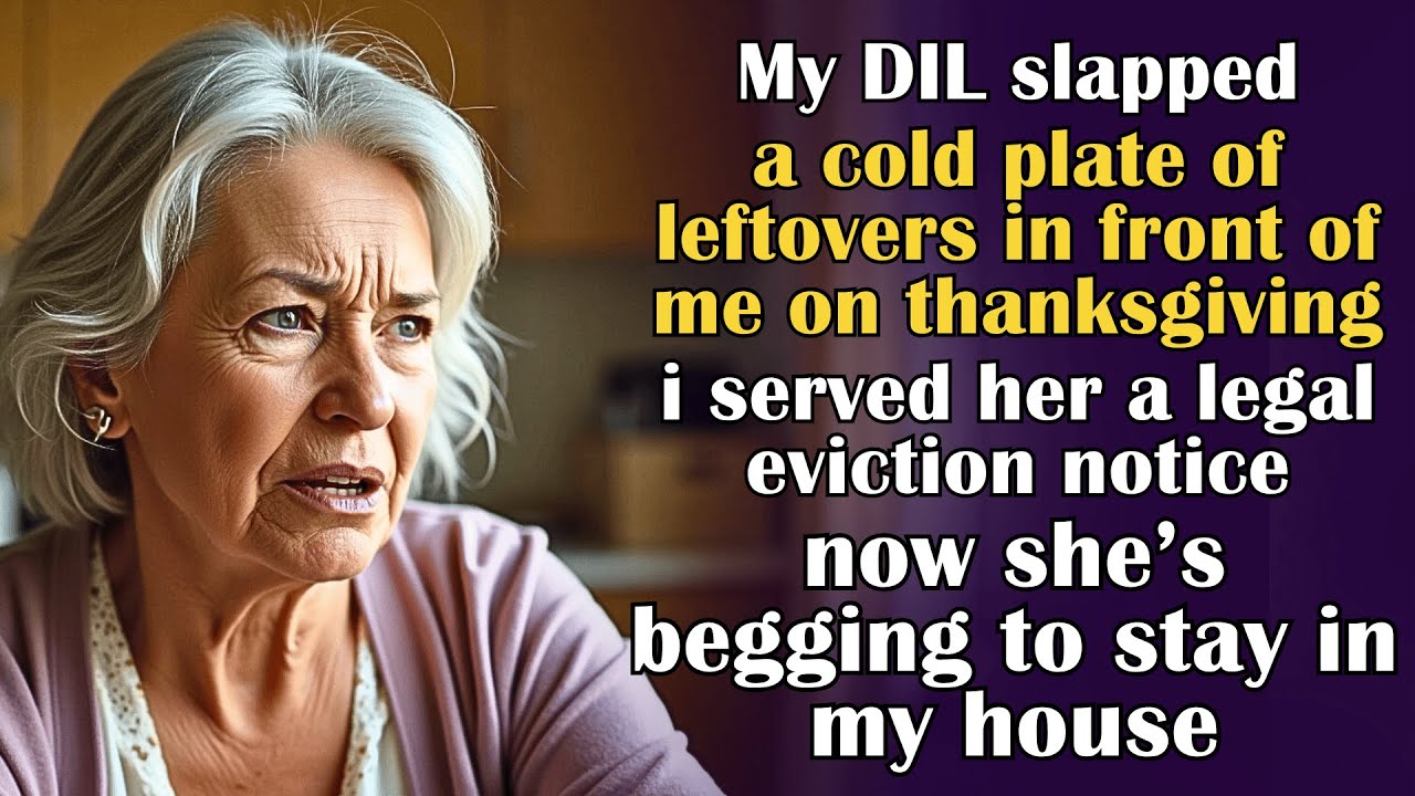 My DIL served me leftovers on Thanksgiving—so I served them an eviction notice