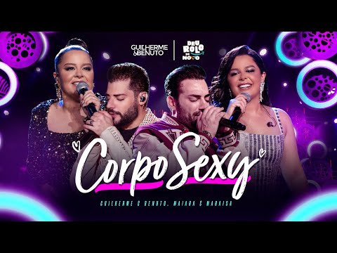 Guilherme e Benuto, Maiara e Maraisa - Corpo Sexy | DVD Deu Rolo de Novo