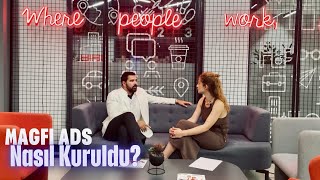 Alternatif Kullanıcı Edinim Kanalı: Magfi Ads Nasıl Başladı