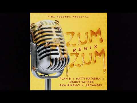 Zum Zum (Remix) - Daddy Yankee, Arcangel, RKM & Ken-Y, Natti Natasha & Plan B 