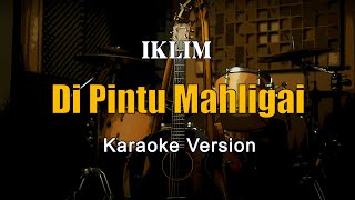 Download lagu Puteri Di Pintu Mahligai - Iklim Karaoke Malaysia Nada Pria By Rubina Musik mp3