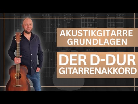 D-Dur Akkord schnell greifen lernen - Gitarre lernen für Anfänger | gitarrenclips.de