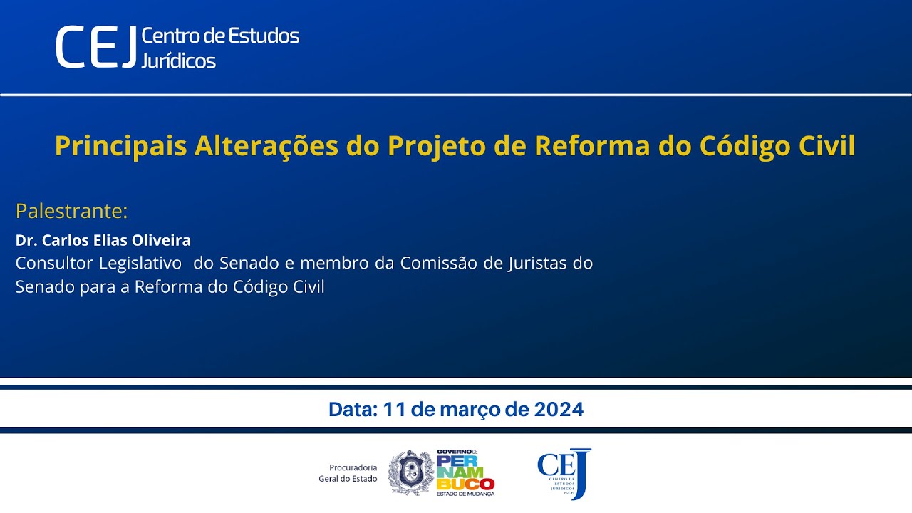 PGE/PE (CEJ) - Principais alterações do Projeto de Reforma do Código Civil