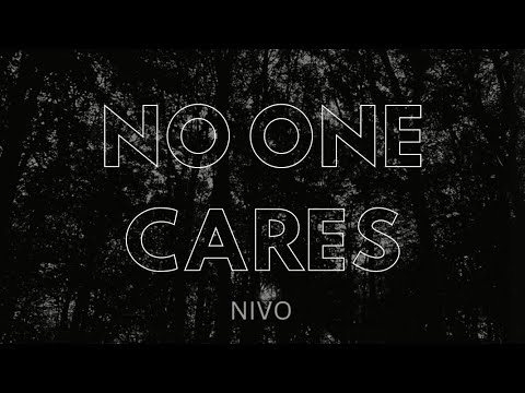 NIVO - No One Cares (Lyrics Video)