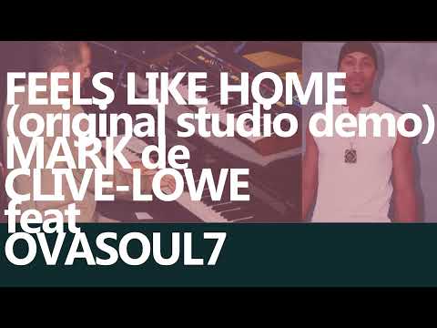Mark de Clive-Lowe \Feels Like Home\ featuring Ovasoul7 + Devi Soleil (original studio demo)